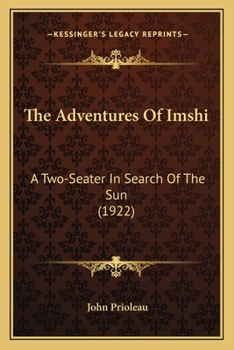 The Adventures of Imshi; a Two-seater in Search of the Sun