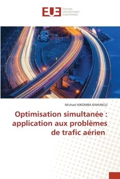 Paperback Optimisation simultanée: application aux problèmes de trafic aérien [French] Book