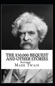 Paperback The $30,000 Bequest and other short stories Illustrated Book
