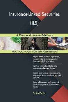 Paperback Insurance-Linked Securities (ILS) A Clear and Concise Reference Book