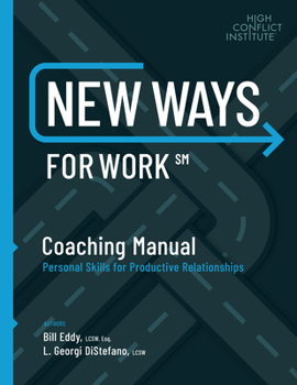 Paperback New Ways for Work: Coaching Manual: Personal Skills for Productive Relationships Book