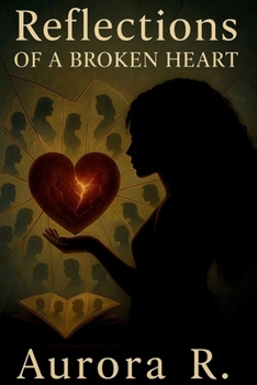 Paperback Reflections Of A Broken Heart Book