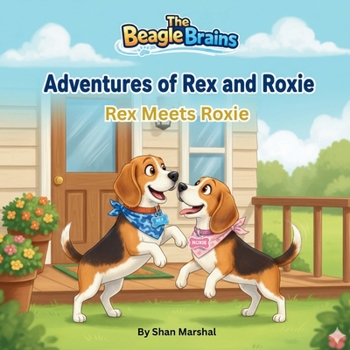 Paperback The Beagle Brains: Rex meets Roxie Book