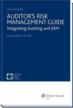 Paperback Auditor's Risk Management Guide: Integrating Auditing and Erm (2013) Book