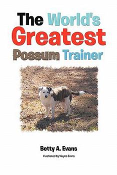 Paperback The World's Greatest Possum Trainer Book