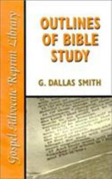 Paperback Outlines of Bible Study: An Easy-To-Follow Guide to Greater Bible Knowledge Book
