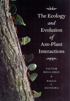 Paperback The Ecology and Evolution of Ant-Plant Interactions Book