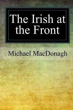 Paperback The Irish at the Front Book