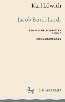 Paperback Karl Löwith: Jacob Burckhardt: Sämtliche Schriften, Band 7 [German] Book