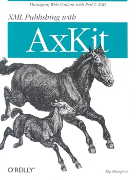 Paperback XML Publishing with Axkit Book