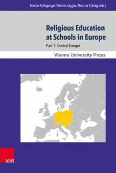 Hardcover Religious Education at Schools in Europe: Part 1: Central Europe Book