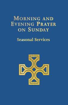 Paperback Church of Ireland Morning and Evening Prayer on Sunday: Seasonal Services Book