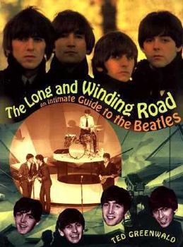 Paperback The Long and Winding Road: An Intimate Guide to the Beatles Book