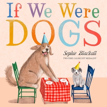Hardcover If We Were Dogs Book