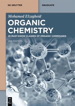 Paperback Organic Chemistry: 25 Must-Know Classes of Organic Compounds Book