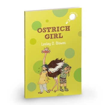 Paperback Ostrich Girl an Illustrated Chapter Book on Biodiversity and Conservation (Hole Book) Book