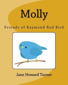 Paperback Molly: Friends of Raymond Red Bird Book
