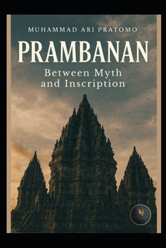 Paperback Prambanan: Between Myth and Inscription Book