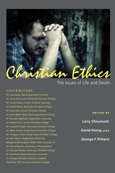 Paperback Christian Ethics: The Issues of Life and Death Book