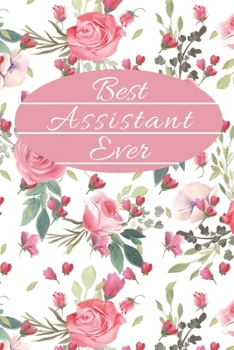 Best assistant ever: Blank daily and weekly calendar 2020 to organize your life day by day! Perfect gift for secretary, entrepreneurs and students. Beautiful roses design cover.