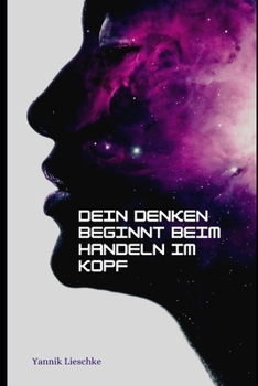 Paperback Dein Denken beginnt beim Handeln im Kopf [German] Book