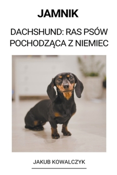 Paperback Jamnik (Dachshund: Ras Psów Pochodz&#261;ca z Niemiec) [Polish] Book