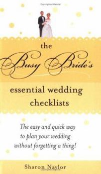 Paperback The Busy Bride's Essential Wedding Checklists Book