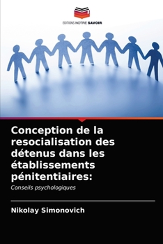 Paperback Conception de la resocialisation des détenus dans les établissements pénitentiaires [French] Book