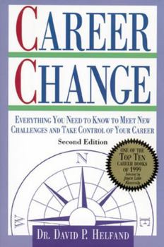Paperback Career Change: Everything You Need to Know to Meet New Challenges and Take Control of Your Career Book