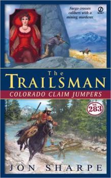 Mass Market Paperback The Trailsman #283: Colorado Claim Jumpers Book