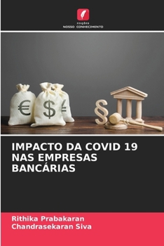 Impacto Da Covid 19 NAS Empresas Bancárias (Portuguese Edition)