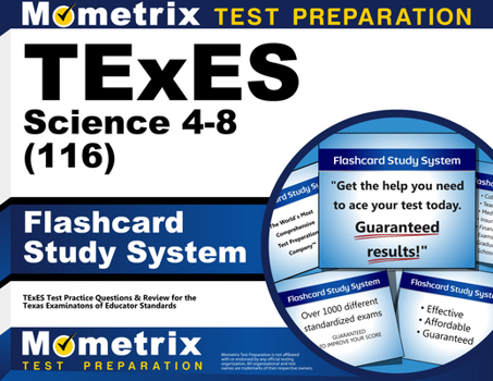 Misc. TExES Science 4-8 (116) Flashcard Study System: TExES Test Practice Questions & Review for the Texas Examinations of Educator Standards Book
