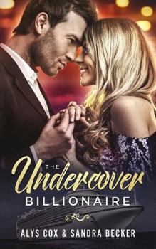 Paperback The Undercover Billionaire: A Clean Billionaire Romance Book