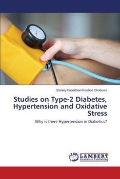 Paperback Studies on Type-2 Diabetes, Hypertension and Oxidative Stress Book