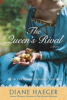 The Queen's Rival: In the Court of Henry VIII - Book #3 of the In The Court of Henry VIII
