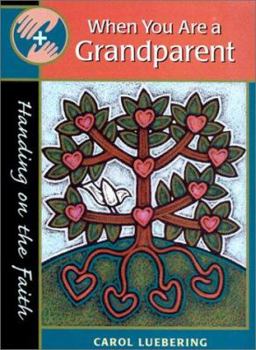 Paperback When You Are a Grandparent: Handing on the Faith Book