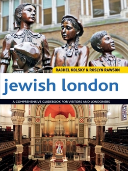 Paperback Jewish London: A Comprehensive Guidebook for Visitors and Londoners Book