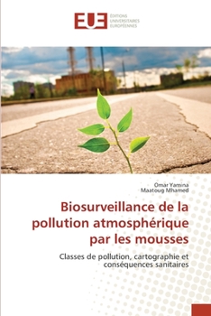 Paperback Biosurveillance de la pollution atmosphérique par les mousses [French] Book