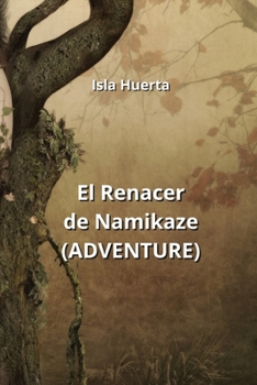 Paperback El Renacer de Namikaze (ADVENTURE) [Spanish] Book