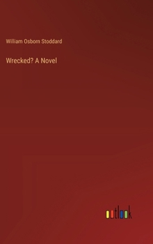 Hardcover Wrecked? A Novel Book
