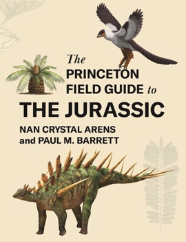 The Princeton Field Guide to the Jurassic