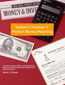 Paperback Vigilant Christian V: Perfect Money Planning Book