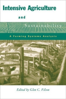 Hardcover Intensive Agriculture and Sustainability: A Farming Systems Analysis Book