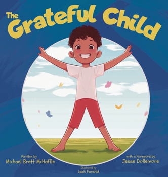 Hardcover The Grateful Child: A celebration of our shared gifts Book
