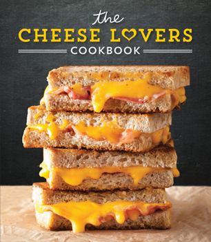 Hardcover The Cheese Lovers Cookbook Book