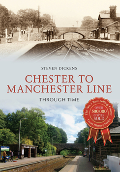 Paperback Chester to Manchester Line Through Time Book