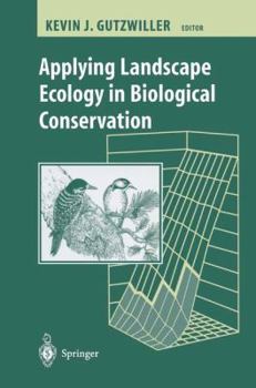 Paperback Applying Landscape Ecology in Biological Conservation Book