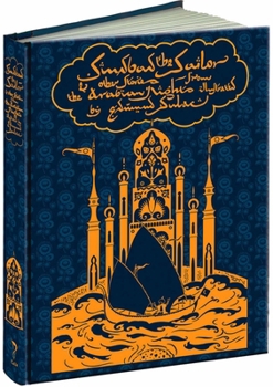 The Adventures of Sindbad the Sailor a Wonder Tale for All Children Retold By Laurence Housman Illustrated By Mahlon Blaine