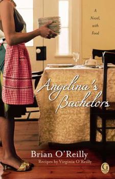 Paperback Angelina's Bachelors: A Novel with Food Book