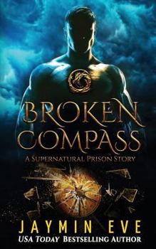 Paperback Broken Compass: Supernatural Prison Story 1 Book